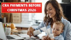 6 CRA Payments Arriving Before 2026 Canadians Review Updated Schedule and Holiday Deposit Windows